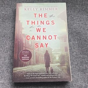 The Things We Cannot Say by Kelly Rimmer